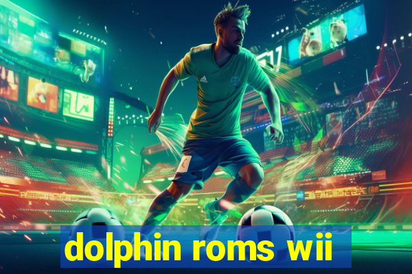 dolphin roms wii